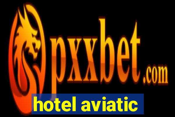 hotel aviatic