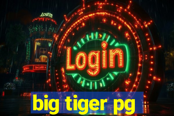 big tiger pg