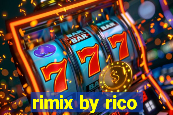 rimix by rico