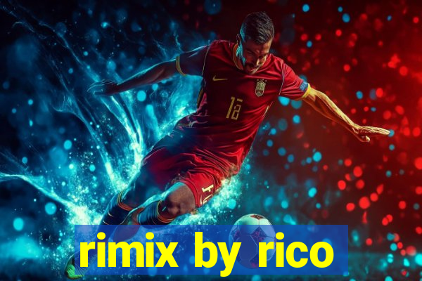 rimix by rico