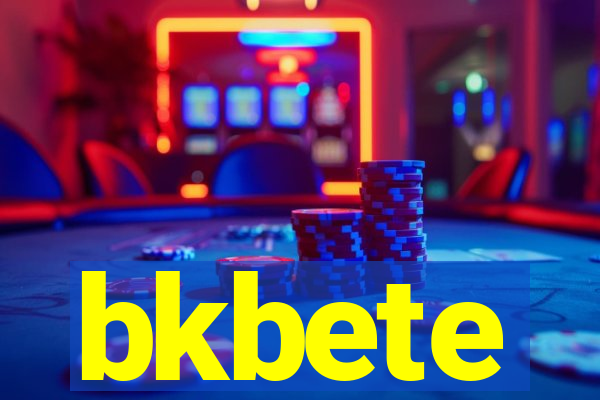 bkbete