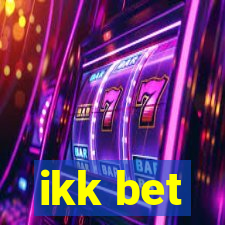 ikk bet