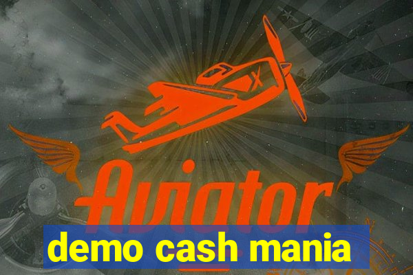 demo cash mania