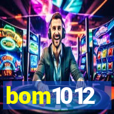 bom1012