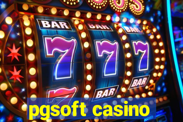 pgsoft casino