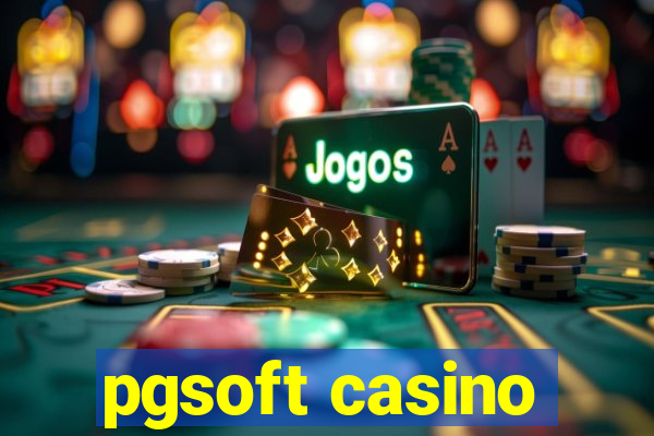 pgsoft casino