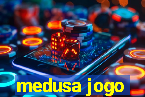 medusa jogo