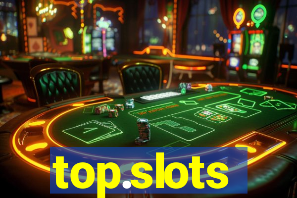 top.slots