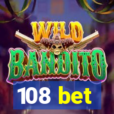 108 bet