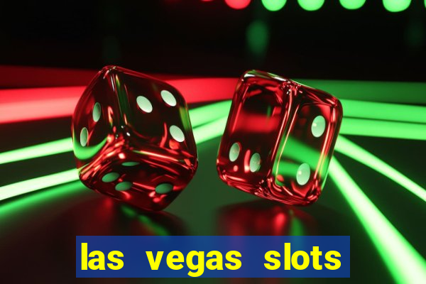 las vegas slots games free online