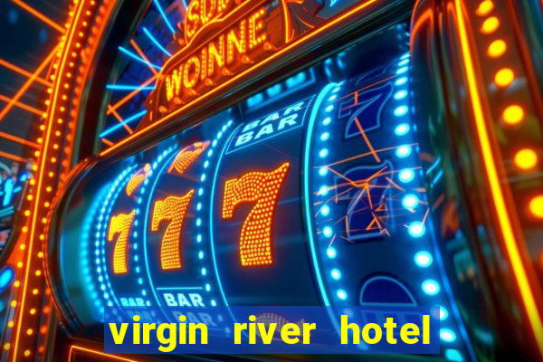 virgin river hotel and casino mesquite nevada