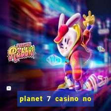 planet 7 casino no deposit bonus codes