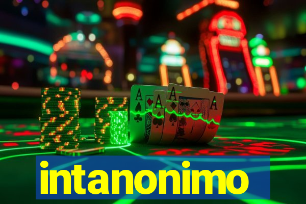 intanonimo