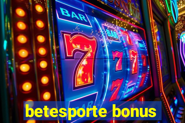 betesporte bonus