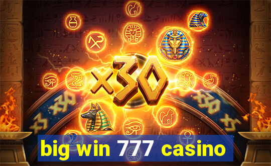 big win 777 casino