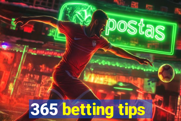 365 betting tips