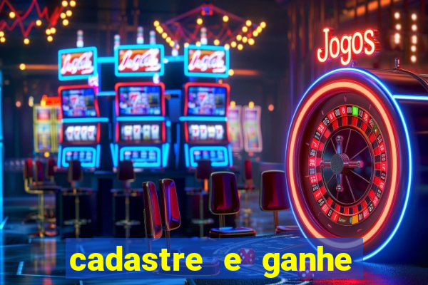 cadastre e ganhe bonus para jogar