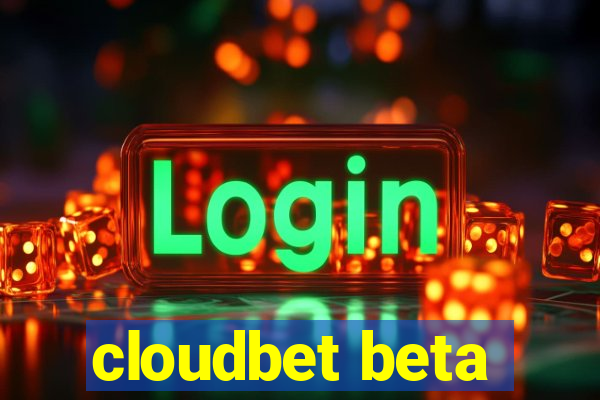 cloudbet beta