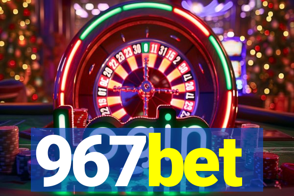 967bet