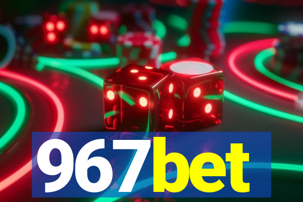 967bet