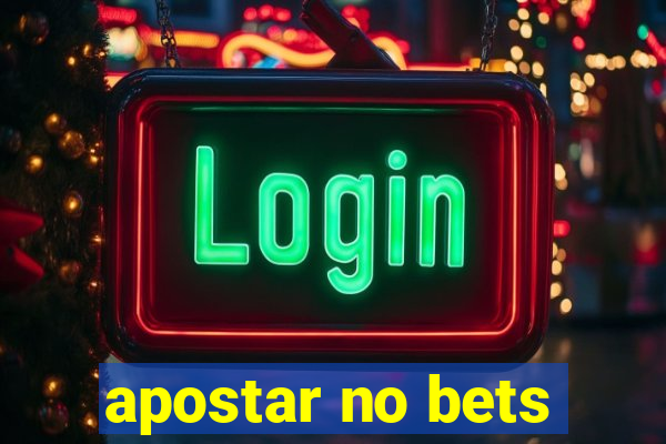 apostar no bets