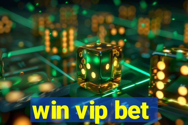 win vip bet