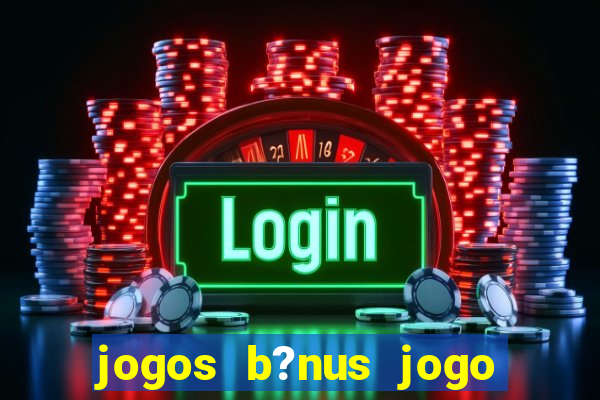 jogos b?nus jogo de dados