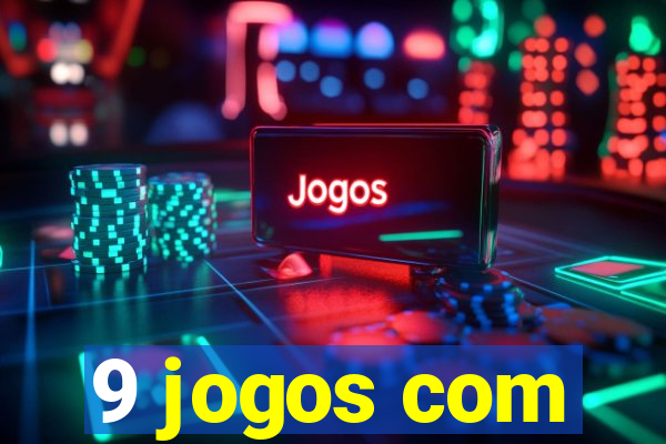 9 jogos com