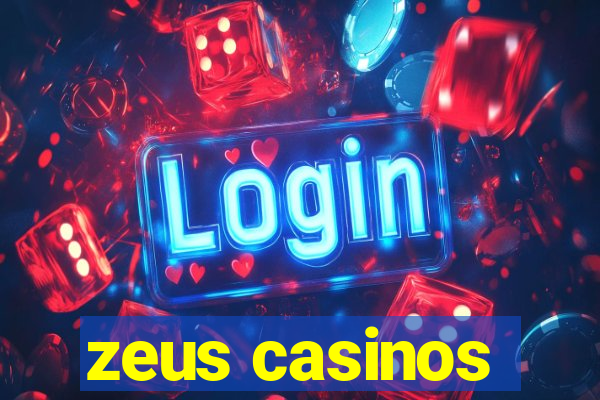 zeus casinos