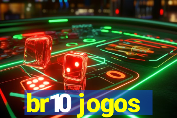 br10 jogos