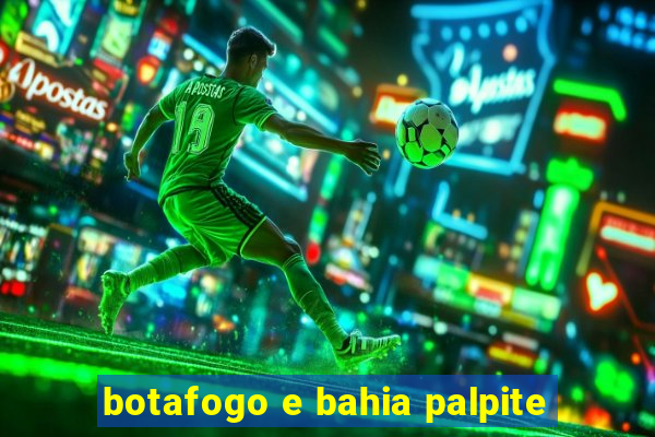 botafogo e bahia palpite