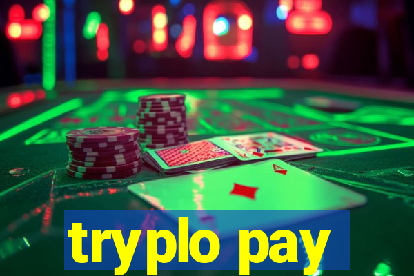 tryplo pay