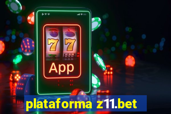 plataforma z11.bet