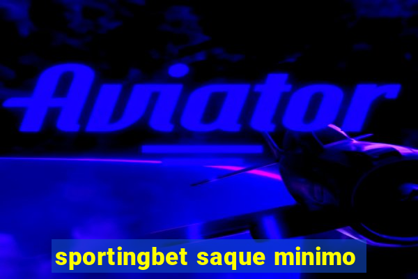 sportingbet saque minimo