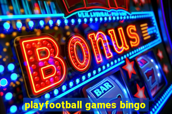 playfootball games bingo