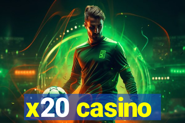 x20 casino