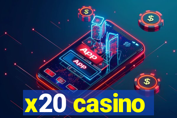 x20 casino