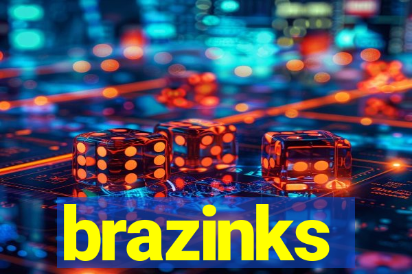 brazinks