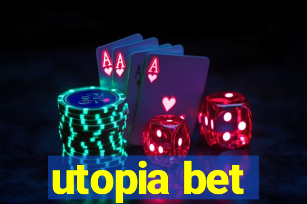 utopia bet