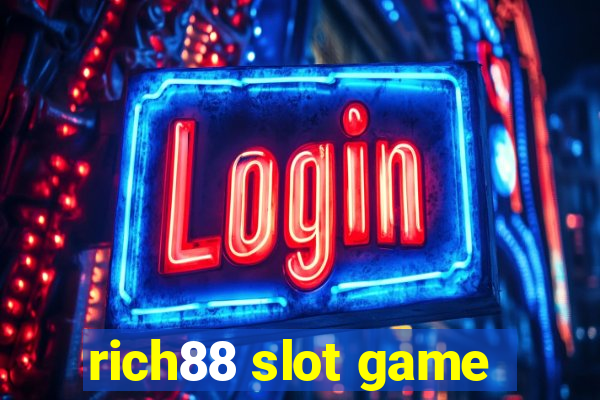 rich88 slot game