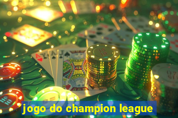 jogo do champion league