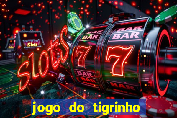 jogo do tigrinho é permitido