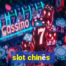 slot chinês