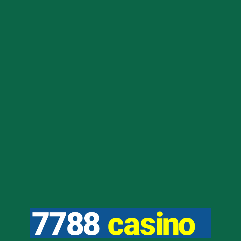 7788 casino