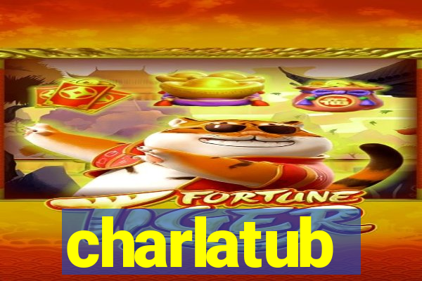 charlatub