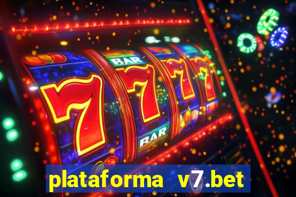 plataforma v7.bet paga mesmo