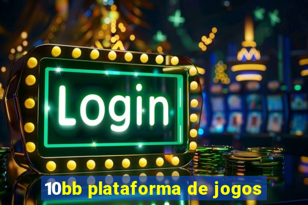 10bb plataforma de jogos