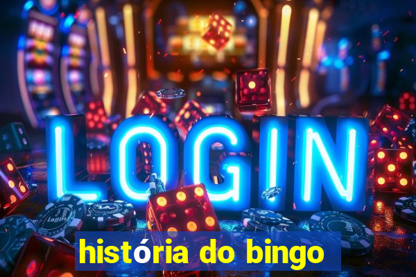 história do bingo