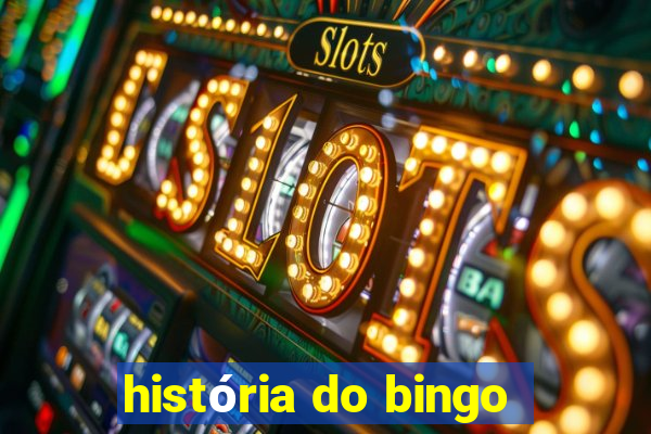 história do bingo