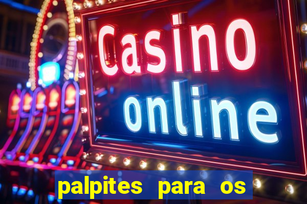 palpites para os jogos de hoje champions